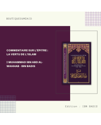 commentaire-sur-l-epitre-la-vertu-de-l-islam-muhammad-ibn-abd-al-wahhab-ibn-badis