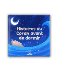 Histoires du Coran avant de...