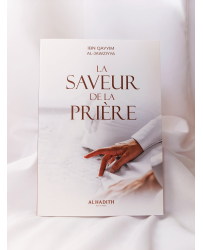 La Saveur de la Prière, Ibn...