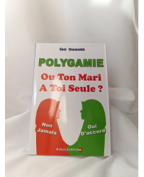 Polygamie Ou Ton Mari à Toi Seule ( édition ALMADINA )