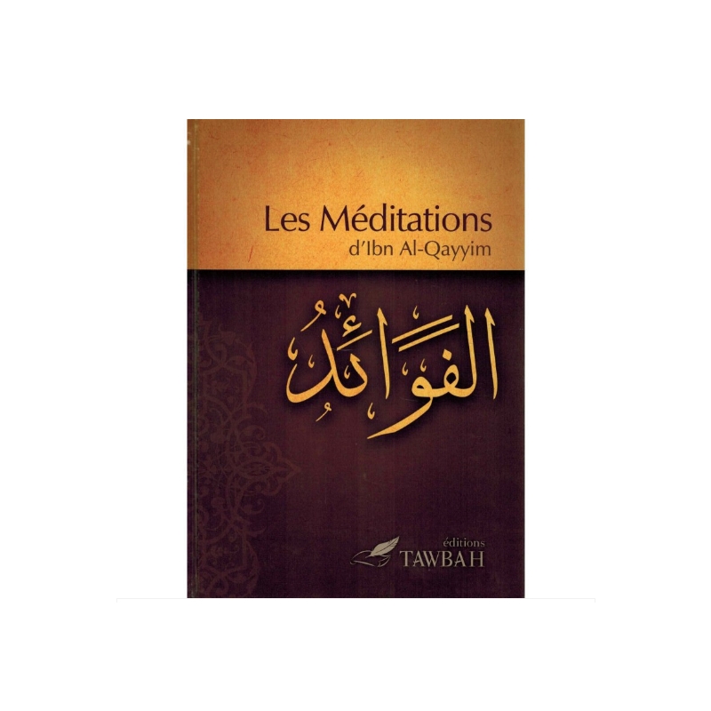 Les méditations par ibn al qayyim edition tawbah