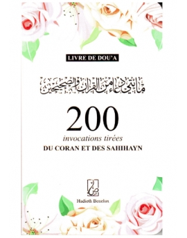 200 Invocations Tirées Du Coran Et Des Sahihayn Hadieth benelux