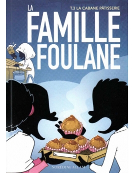 la-famille-foulane-tome-3-la-cabane-patisserie-edition-bdouin
