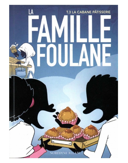 la-famille-foulane-tome-3-la-cabane-patisserie-edition-bdouin