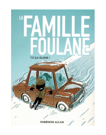 la-famille-foulane-tome-5-ca-glisse-edition-bdouin