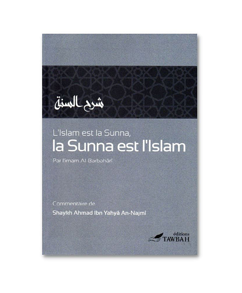 l-islam-est-la-sunna-et-la-sunna-est-l-islam-tawbah