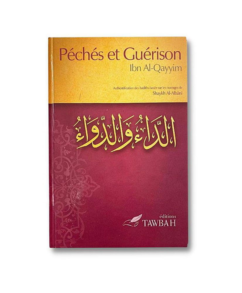 Péchés-Et-Guérison-D-après-Ibn-Qayyim-Al-Jawziyya-Edition-TAWBAH