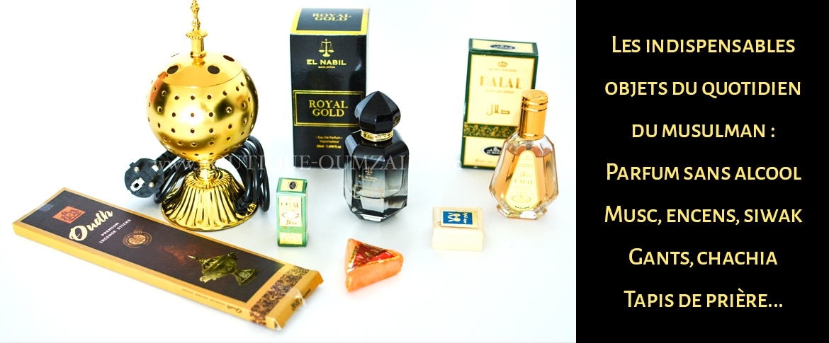 Indispensable objets du musulman